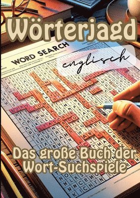 Wörterjagd: Das große Buch der Wort-Suchspiele 1