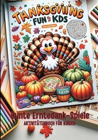 bokomslag Bunte Erntedank-Spiele: Aktivitätenbuch für Kinder