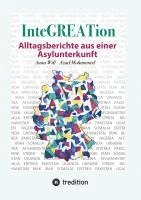 bokomslag InteGREATion: Alltagsberichte aus einer Asylunterkunft