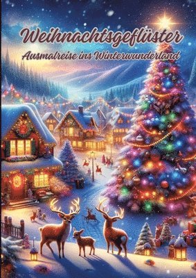 Weihnachtsgeflüster: Ausmalreise ins Winterwunderland 1