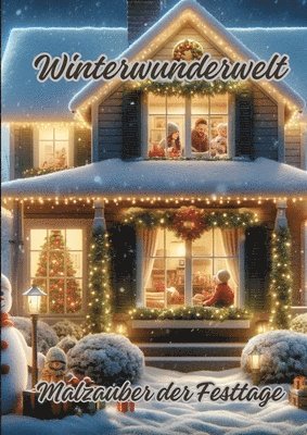 Winterwunderwelt: Malzauber der Festtage 1