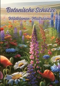 bokomslag Botanische Schätze: Wildblumen-Malträume