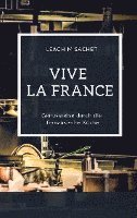 Vive la France - Genussreise durch die französische Küche 1