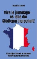 bokomslag Vive le jumelage - es lebe die Städtepartnerschaft!