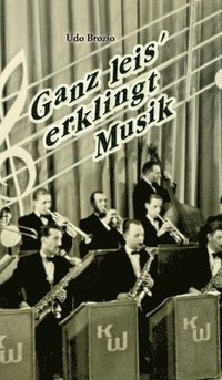 bokomslag Ganz leis' erklingt Musik