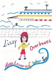 bokomslag Lizzy Overknees Abenteuer: Abenteuer auf hoher See