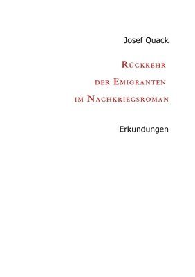 bokomslag Rückkehr der Emigranten im Nachkriegsroman: Erkundungen