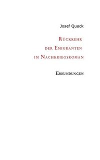 bokomslag Rückkehr der Emigranten im Nachkriegsroman: Erkundungen