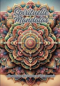 bokomslag Spirituelle Mandalas: Ausmalen für innere Harmonie