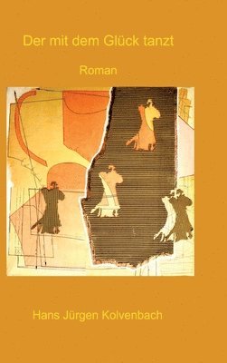 Der mit dem Glück tanzt: Junger Mann - ins Leben geworfen, in der Kunst gestrandet