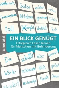 bokomslag Ein Blick genügt: Erfolgreich Lesen lernen für Menschen mit Behinderung. Spielerisch und einfach - ohne pädagogische Vorkenntnisse oder