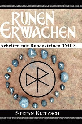Stefan Klitzsch - Runen erwachen: Arbeiten mit Runensteinen Teil 2, Inbunden