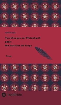 bokomslag Turnübungen zur Metaphysik oder: Die Existenz als Frage
