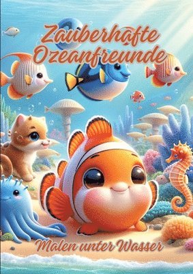 Diana Kluge - Zauberhafte Ozeanfreunde: Malen unter Wasser, Häftad