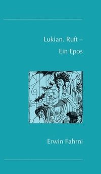 bokomslag Lukian. Ruft - Ein Epos