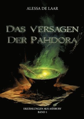 Das Versagen der Pahdora: Urban-Fantasy-Kriminalroman 1