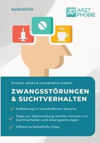 bokomslag Selbsthilfe bei leichten Zwangsstörungen und Suchtverhalten: Tipps gegen leichte Formen von Sucht und Zwang