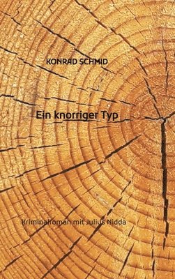 bokomslag Ein knorriger Typ: Kriminalroman mit Julius Nidda