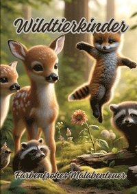 bokomslag Wildtierkinder: Farbenfrohes Malabenteuer