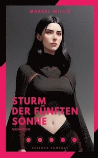 bokomslag Vondur - Sturm der fünften Sonne: Science Fantasy Roman