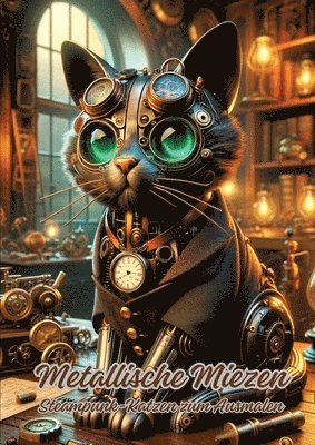 Metallische Miezen: Steampunk-Katzen zum Ausmalen 1