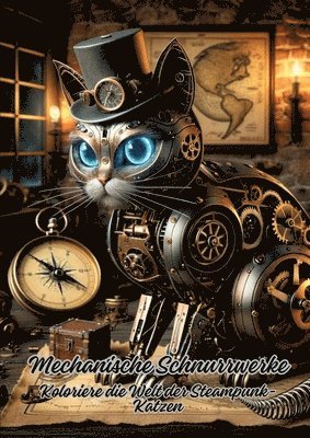 Mechanische Schnurrwerke: Koloriere die Welt der Steampunk-Katzen 1