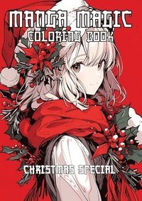 bokomslag MAGIC MANGA Coloring Book: Christmas Special