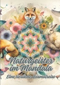 bokomslag Naturgeister im Mandala: Eine tierische Ausmalreise