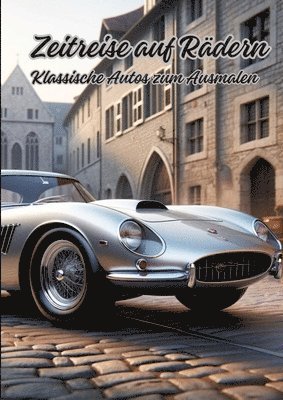 Zeitreise auf Rädern: Klassische Autos zum Ausmalen 1