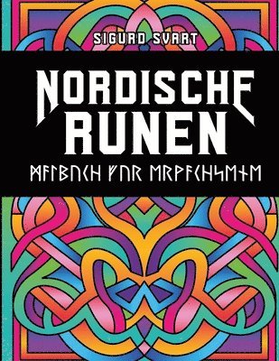 Nordische Runen Malbuch: Spielerisch die Runen des Älteren Futhark und des Jüngeren Futhark lernen - Keltisches Mandala Ausmalbuch für Erwachse 1