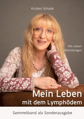 Mein Leben mit dem Lymphödem: Sammelband als Sonderausgabe