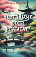 bokomslag Albträume oder Realität?: Fantasybuch, Orte: Fantasiewelt und Düsseldorf