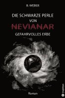 DIE SCHWARZE PERLE VON NEVIANAR - Eine spannend erzählte Heldenreise als Fantasy-Roman mit überraschenden Wendungen