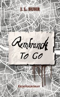 bokomslag Rembrandt to Go