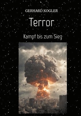 bokomslag Terror "Szenario einer möglichen Terrorwelle": Kampf bis zum Sieg
