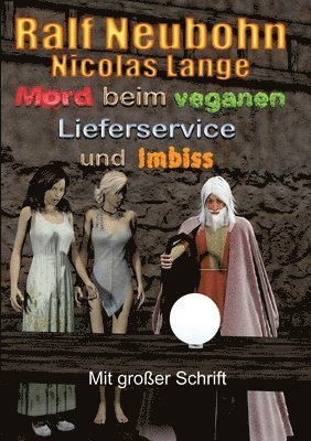 Mord beim veganen Lieferservice und Imbiss: Ein Merlin Fantasy-Krimi in großer Schrift