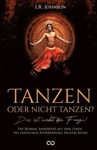 bokomslag Tanzen oder nicht tanzen?: Das ist nicht die Frage!