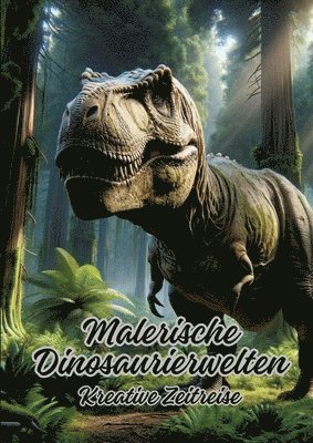 Malerische Dinosaurierwelten: Kreative Zeitreise 1