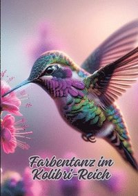 bokomslag Farbentanz im Kolibri-Reich