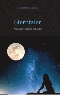 bokomslag Sterntaler: Weisheiten von Innen und Außen