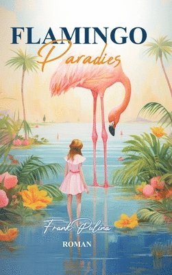 Flamingo Paradies 1