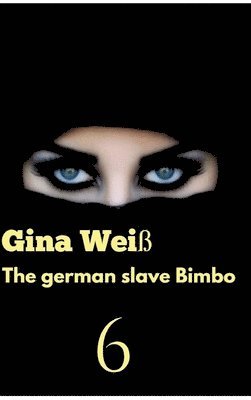 The german slave Bimbo 6 1