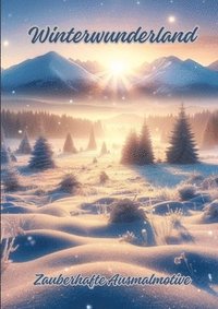 bokomslag Winterwunderland: Zauberhafte Ausmalmotive