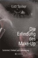 bokomslag Die Erfindung des Make-Up