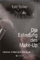 Die Erfindung des Make-Up 1