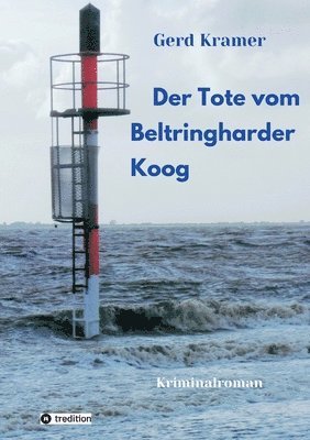 bokomslag Der Tote vom Beltringharder Koog