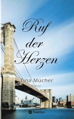 bokomslag Ruf der Herzen: Zweiter Teil der 'Ruf-Reihe' - ein emotionaler Roman über unerwartete Wendungen und der Suche nach dem wahren Glück