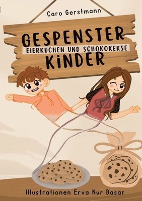 Caro Gerstmann - Gespensterkinder: Eierkuchen und Schokokekse, Häftad