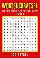 Wortsuchrätsel Rätselbuch für erwachsene - Band 3: Großdruck Wortsuchrätsel Rätselbuch für Senioren, Erwachsene, Rentner, Mama, Papa, Opa, Oma, Männer 1