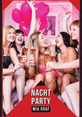 bokomslag Nachtparty: Verbotene Erotikgeschichten mit explizitem Sex für Erwachsene